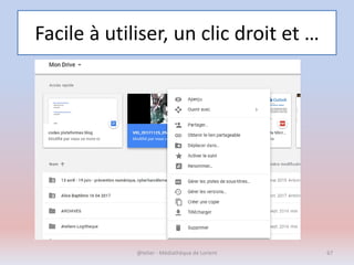 Facile à utiliser, un clic droit et …
@telier - Médiathèque de Lorient 67
 