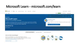 Microsoft Learn - microsoft.com/learn
 