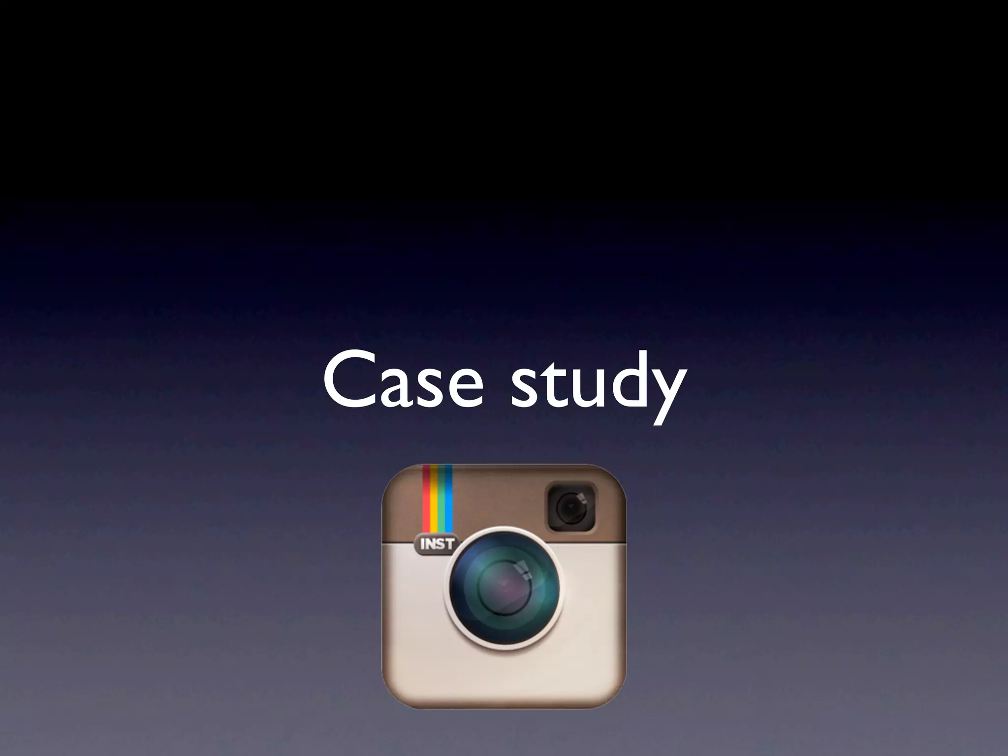 Case study
 