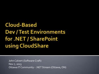 John Calvert (Software Craft)
Nov 7, 2013
Ottawa IT Community - .NET Stream (Ottawa, ON)

 