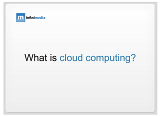 What is  cloud computing? 