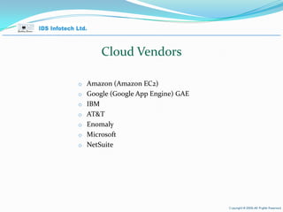 Cloud Vendors Amazon (Amazon EC2) Google (Google App Engine) GAE IBM AT&T Enomaly  Microsoft   NetSuite  April 26, 2010 Page  