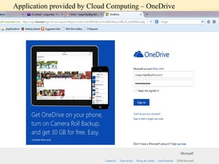 Application provided by Cloud Computing – OneDrive 
 