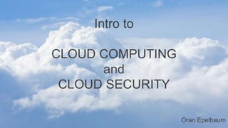 Introduction to Cloud Computing and Security | PPTX