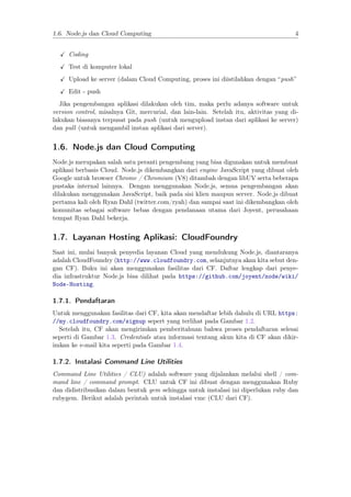 1.6. Node.js dan Cloud Computing 4
Coding
Test di komputer lokal
Upload ke server (dalam Cloud Computing, proses ini diist...