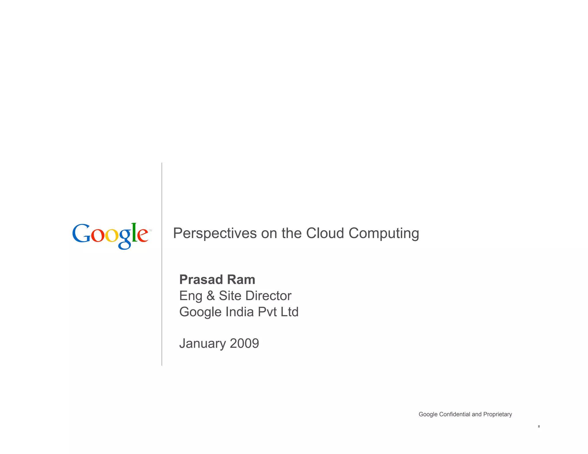 Perspectives on Cloud COmputing - Google