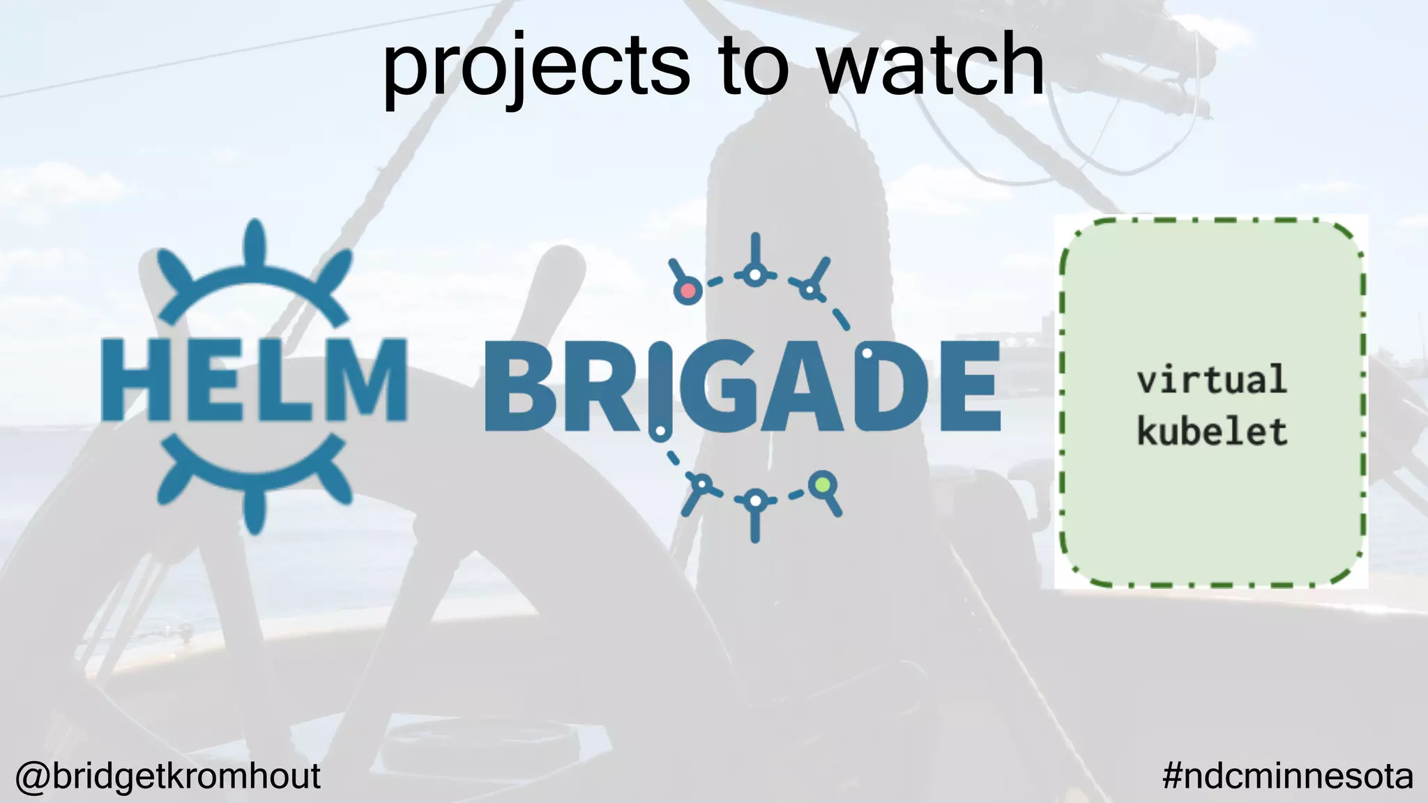 @bridgetkromhout #ndcminnesota
projects to watch
 