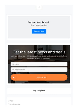 
Blog Categories
Before anyone else does
Register Now
Register Your Domain
Get the latest news and deals
Join our subscribers list to receive latest blogs, updates and special offers
delivered directly in your inbox.
Your Name
john.doe@gmail.com
join the list
App

App Marketing

 