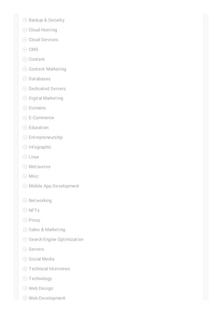 Backup & Security

Cloud Hosting

Cloud Services

CMS

Content

Content Marketing

Databases

Dedicated Servers

Digital Marketing

Domains

E-Commerce

Education

Entrepreneurship

Infographic

Linux

Metaverse

Misc

Mobile App Development

Networking

NFTs

Proxy

Sales & Marketing

Search Engine Optimization

Servers

Social Media

Technical Interviews

Technology

Web Design

Web Development

 