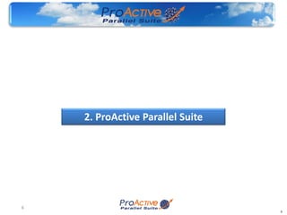 2. ProActive Parallel Suite




6
                                  6
 