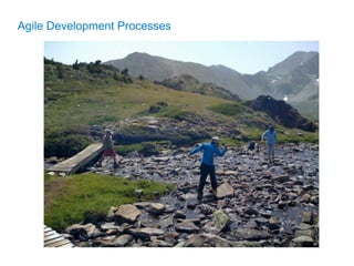 Agile Development Processes
 