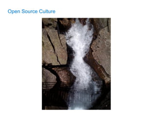 Open Source Culture
 