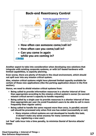 Back-end Reentrancy Control
• How often can someone come/call in?
• How often can you come/call in?
• Can you come in again
while you are coming in?
 
