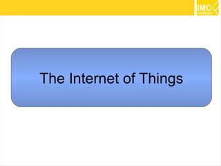 The Internet of Things

14

 