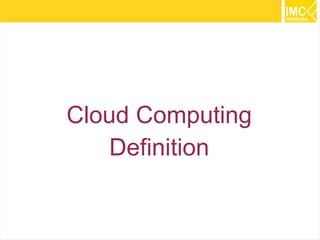 Cloud Computing
Definition

19

 