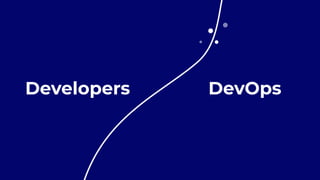 Developers DevOps
 