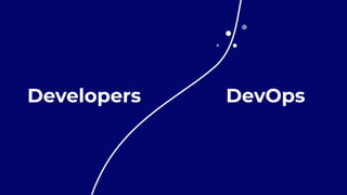 Developers DevOps
 