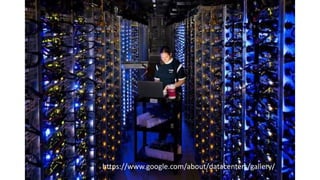https://www.google.com/about/datacenters/gallery/
 