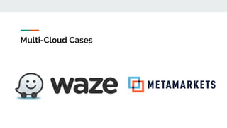Multi-Cloud Cases