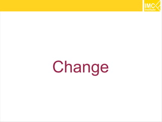 Change

         16
 