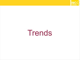 Trends

         2
 