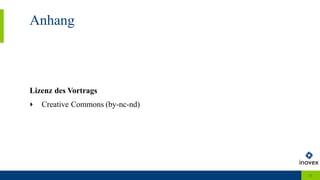 Anhang
31
Lizenz des Vortrags
‣ Creative Commons (by-nc-nd)
 