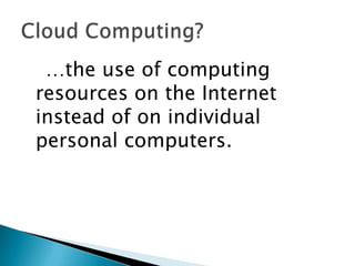 Cloud Computing for Teaching & Learning | PPTX