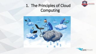 1. The Principles of Cloud
Computing
 