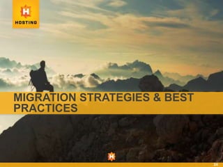 MIGRATION STRATEGIES & BEST
PRACTICES
24
 