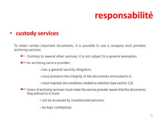 responsabilité
• custody services

65

 
