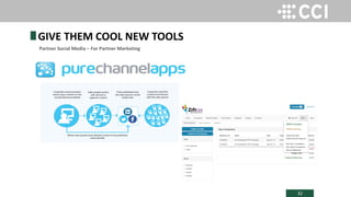 32
GIVE THEM COOL NEW TOOLS
Partner Social Media – For Partner Marketing
Socialondemand
 