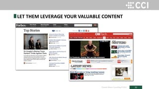 33
LET THEM LEVERAGE YOUR VALUABLE CONTENT
Channel Maven Consulting © 2015
 