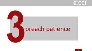 41
preach patience
 