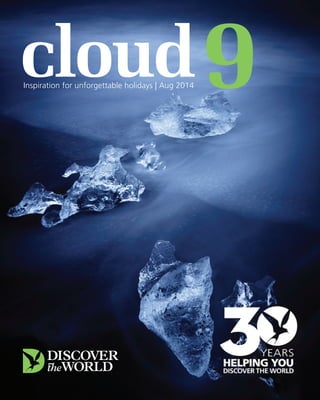 cloud Inspiration for unforgettable holidays | Aug 20149 
 