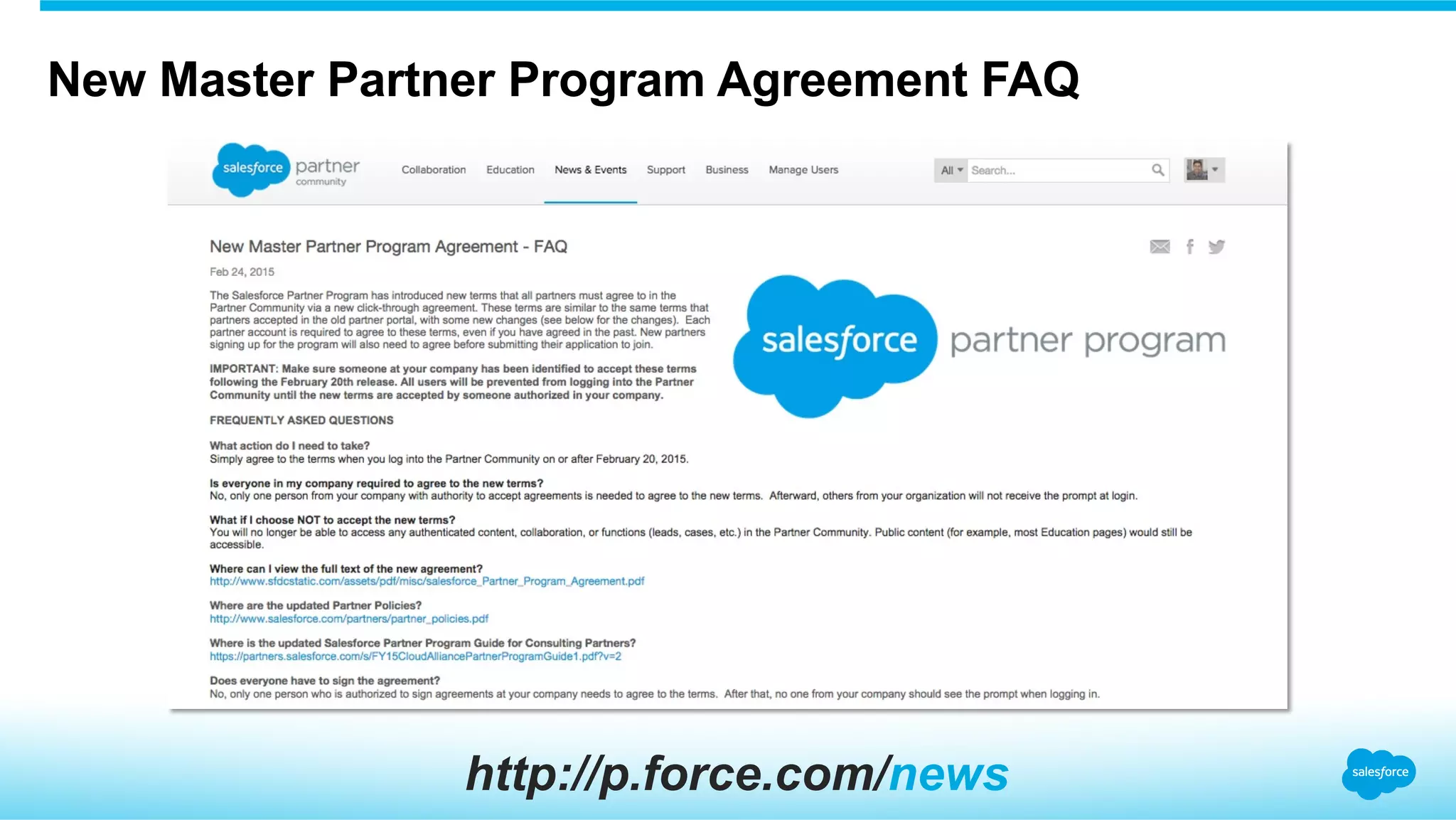 New Master Partner Program Agreement FAQ
http://p.force.com/news
 