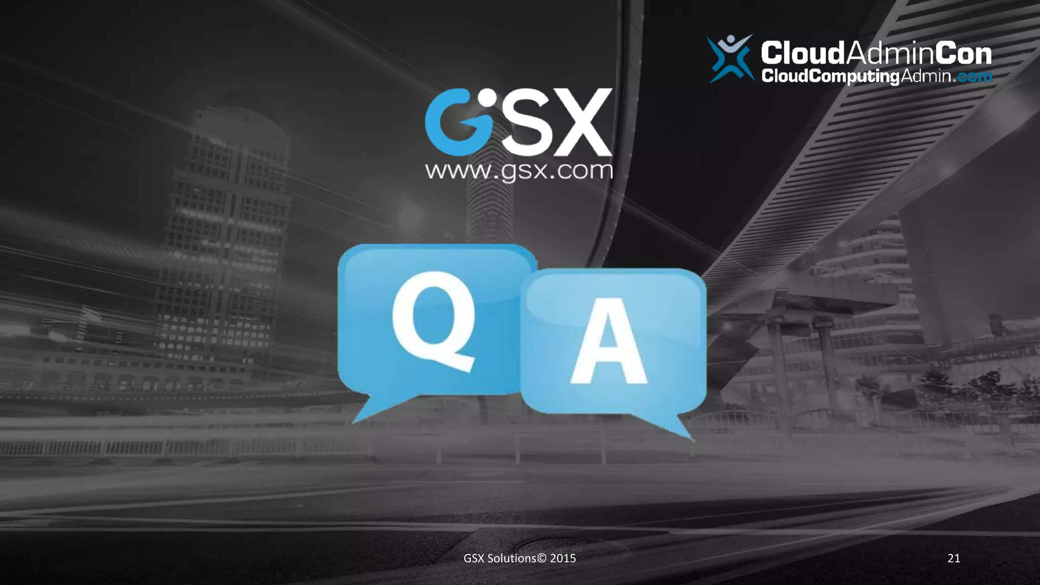 21GSX Solutions© 2015
 