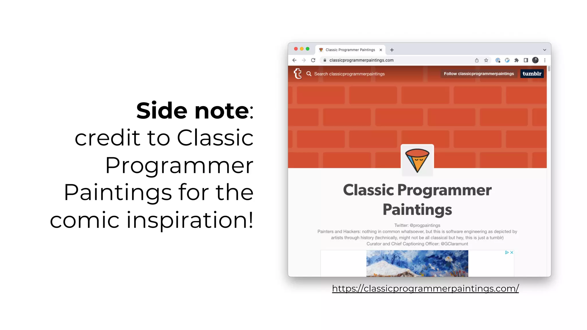 Side note:
credit to Classic
Programmer
Paintings for the
comic inspiration!
https://classicprogrammerpaintings.com/
 