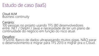 Estudo de caso (IaaS) 
 