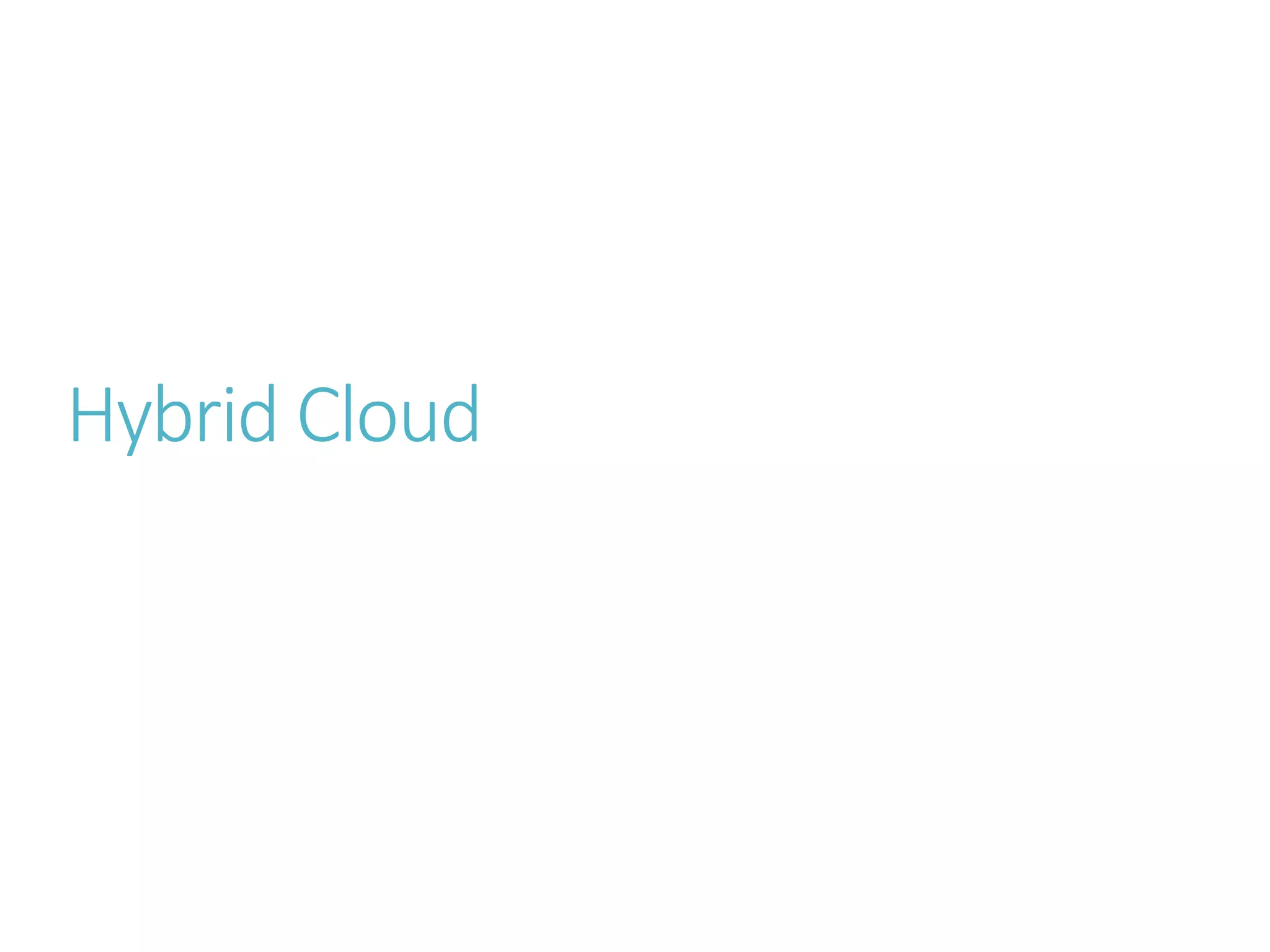 Hybrid Cloud
 