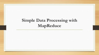 Building Joins with MapReduce
• Two “standard” implementations exist for joining data in MapReduce:
• Reduce-side join
• M...