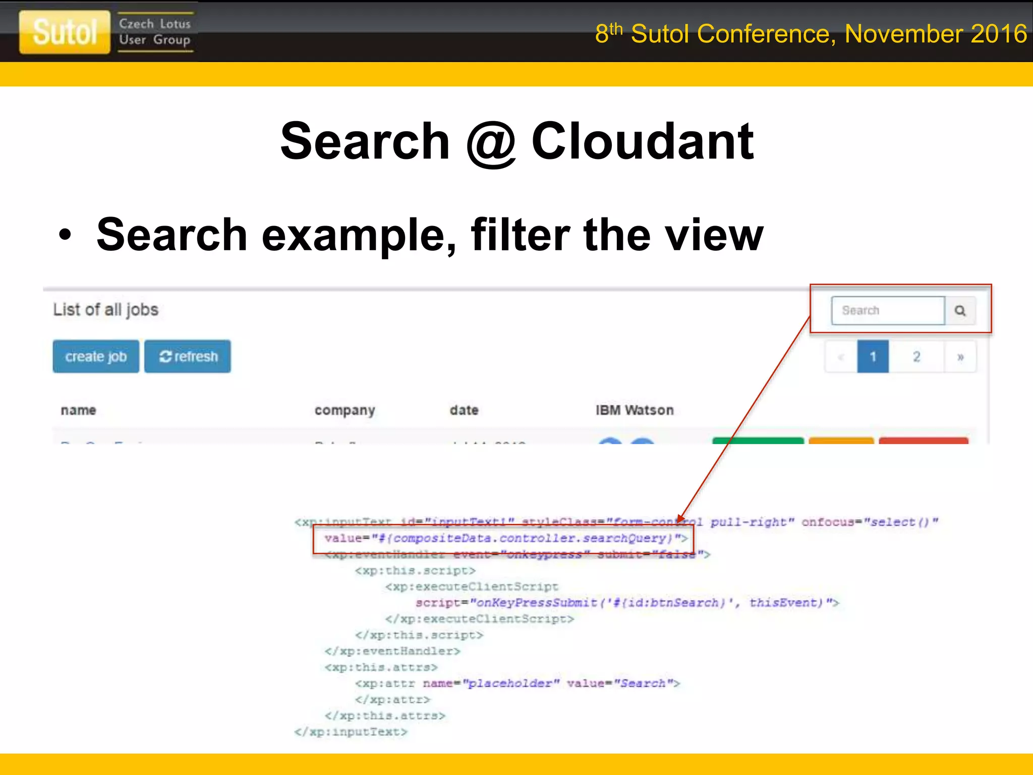 8th Sutol Conference, November 2016
Search @ Cloudant
• Search example, filter the view
 