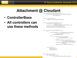 8th Sutol Conference, November 2016
Attachment @ Cloudant
• ControllerBase
• All controllers can
use these methods
 