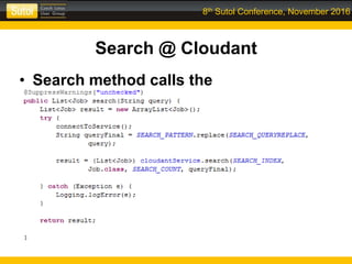 8th Sutol Conference, November 2016
Search @ Cloudant
• Search method calls the
CloudantService
 
