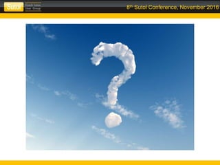 8th Sutol Conference, November 2016
 