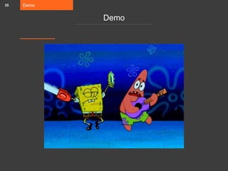 Demo
Demo
35
 