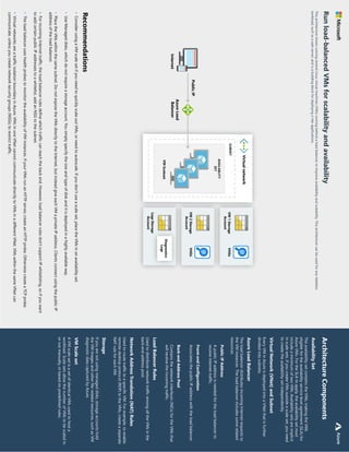 316
Architecture
Components
Availability
Set
The
availability
set
contains
the
VMs,
making
the
VMs
eligible
for
the
availability
service
level
agreement
(SLA)
for
Azure
VMs.
For
the
SLA
to
apply,
the
availability
set
must
include
a
minimum
of
two
VMs.
Availability
sets
are
implicit
in
scale
sets.
If
you
create
VMs
outside
a
scale
set,
you
need
to
create
the
availability
set
independently.
Virtual
Network
(VNet)
and
Subnet
Every
VM
in
Azure
is
deployed
into
a
VNet
that
is
further
divided
into
subnets.
Azure
Load
Balancer
The
load
balancer
distributes
incoming
Internet
requests
to
the
VM
instances.
The
load
balancer
includes
some
related
resources:
Load
Balancer
Rules
Used
to
distribute
network
traffic
among
all
the
VMs
in
the
back-end
address
pool.
Network
Address
Translation
(NAT)
Rules
Used
to
route
traffic
to
a
specific
VM.
For
example,
to
enable
remote
desktop
protocol
(RDP)
to
the
VMs,
create
a
separate
NAT
rule
for
each
VM.
Storage
If
you
are
not
using
managed
disks,
storage
accounts
hold
the
VM
images
and
other
file-related
resources,
such
as
VM
diagnostic
data
captured
by
Azure.
VM
Scale
set
A
VM
scale
set
is
a
set
of
identical
VMs
used
to
host
a
workload.
Scale
sets
allow
the
number
of
VMs
to
be
scaled
in
or
out
manually,
or
based
on
predefined
rules.
Public
IP
Address
A
public
IP
address
is
needed
for
the
load
balancer
to
receive
Internet
traffic.
Front-end
Configuration
Associates
the
public
IP
address
with
the
load
balancer.
Back-end
Address
Pool
Contains
the
network
interfaces
(NICs)
for
the
VMs
that
will
receive
the
incoming
traffic.
Public
IP
Azure
Load
Balancer
AVAILABLITY
SET
SUBNET
VHDs
VM
1
Storage
Account
VHDs
VM
2
Storage
Account
Logs
Storage
Account
Diagnostics
Logs
VM
Scaleset
Internet
Virtual
network
Run
load-balanced
VMs
for
scalability
and
availability
This
architecture
shows
running
several
Linux
virtual
machines
(VMs)
running
behind
a
load
balancer,
to
improve
availability
and
scalability.
This
architecture
can
be
used
for
any
stateless
workload,
such
as
a
web
server,
and
is
a
building
block
for
deploying
n-tier
applications.
Recommendations
•
Consider
using
a
VM
scale
set
if
you
need
to
quickly
scale
out
VMs,
or
need
to
autoscale.
If
you
don’t
use
a
scale
set,
place
the
VMs
in
an
availability
set.
•
Use
Managed
disks,
which
do
not
require
a
storage
account.
You
simply
specify
the
size
and
type
of
disk
and
it
is
deployed
in
a
highly
available
way.
•
Place
the
VMs
within
the
same
subnet.
Do
not
expose
the
VMs
directly
to
the
Internet,
but
instead
give
each
VM
a
private
IP
address.
Clients
connect
using
the
public
IP
address
of
the
load
balancer.
•
For
incoming
Internet
traffic,
the
load
balancer
rules
define
which
traffic
can
reach
the
back
end.
However,
load
balancer
rules
don't
support
IP
whitelisting,
so
if
you
want
to
add
certain
public
IP
addresses
to
a
whitelist,
add
an
NSG
to
the
subnet.
•
The
load
balancer
uses
health
probes
to
monitor
the
availability
of
VM
instances.
If
your
VMs
run
an
HTTP
server,
create
an
HTTP
probe.
Otherwise
create
a
TCP
probe.
•
Virtual
networks
are
a
traffic
isolation
boundary
in
Azure.
VMs
in
one
VNet
cannot
communicate
directly
to
VMs
in
a
different
VNet.
VMs
within
the
same
VNet
can
communicate,
unless
you
create
network
security
groups
(NSGs)
to
restrict
traffic.
Azure
 
