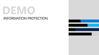 INFORMATION PROTECTION
DEMO
 