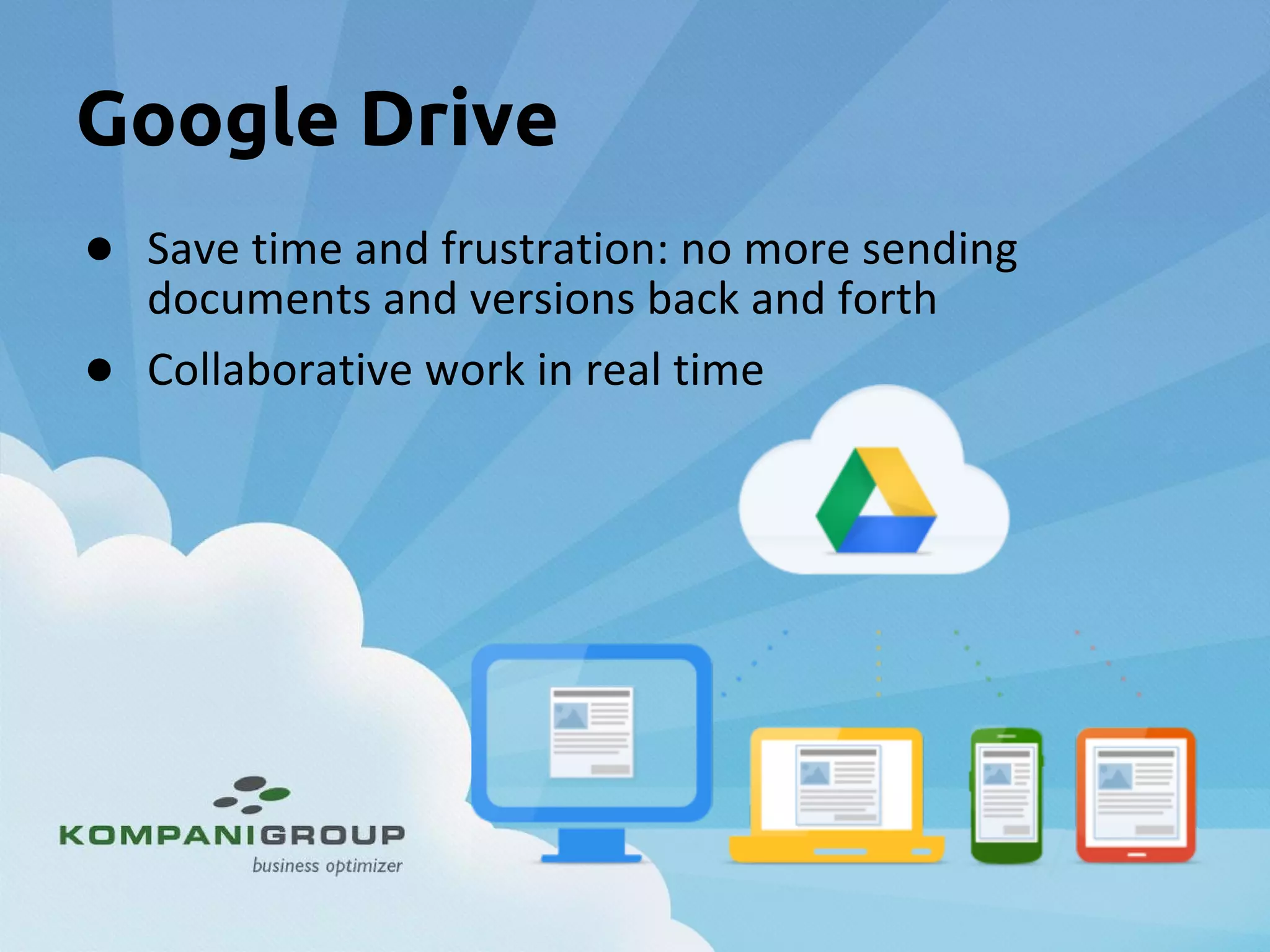 Google Drive
●
●