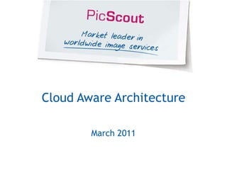 Cloud Aware Architecture March 2011 
