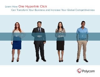 Learn How One Hyperlink Click
Can Transform Your Business and Increase Your Global Competitiveness

	HR	

SALES	 FINANCE	

IT

 